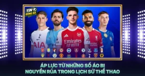 Ap Luc Tu Nhung So Ao Bi Nguyen Rua Trong Lich Su The Thao