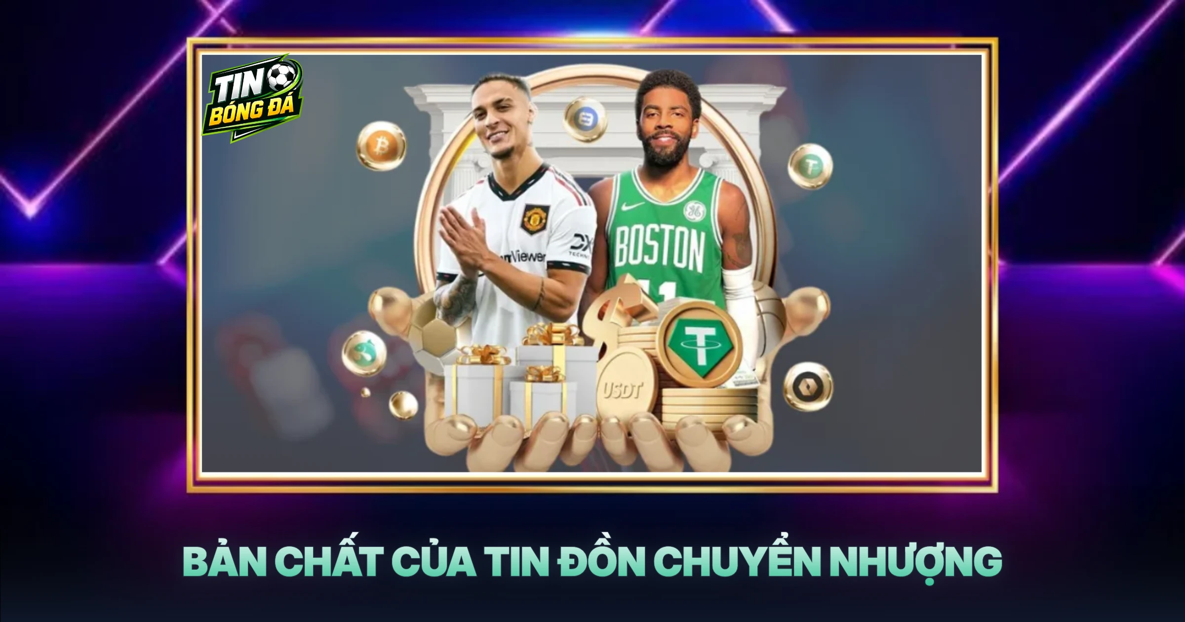 Bản Chất Của Tin Đồn Chuyển Nhượng