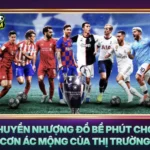 Chuyen Nhuong Do Be Phut Chot Con Ac Mong Cua Thi Truong