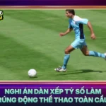 Nghi An Dan Xep Ty So Lam Rung Dong The Thao Toan Cau