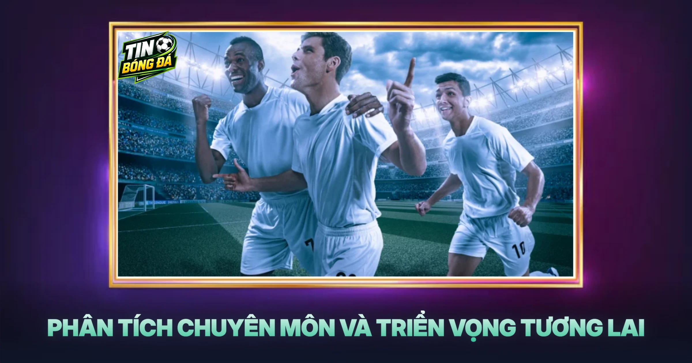 Phân Tích Chuyên Môn Và Triển Vọng Tương Lai