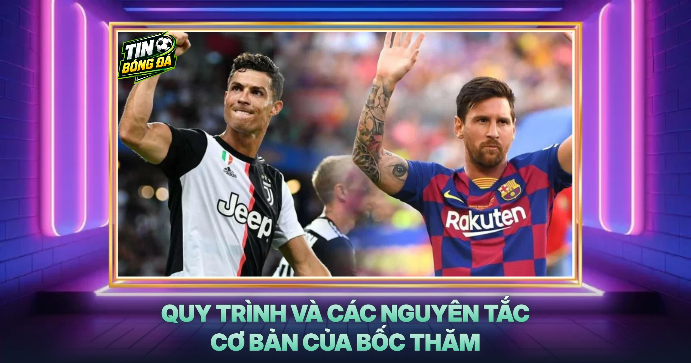 Quy Trình Và Các Nguyên Tắc Cơ Bản Của Bốc Thăm
