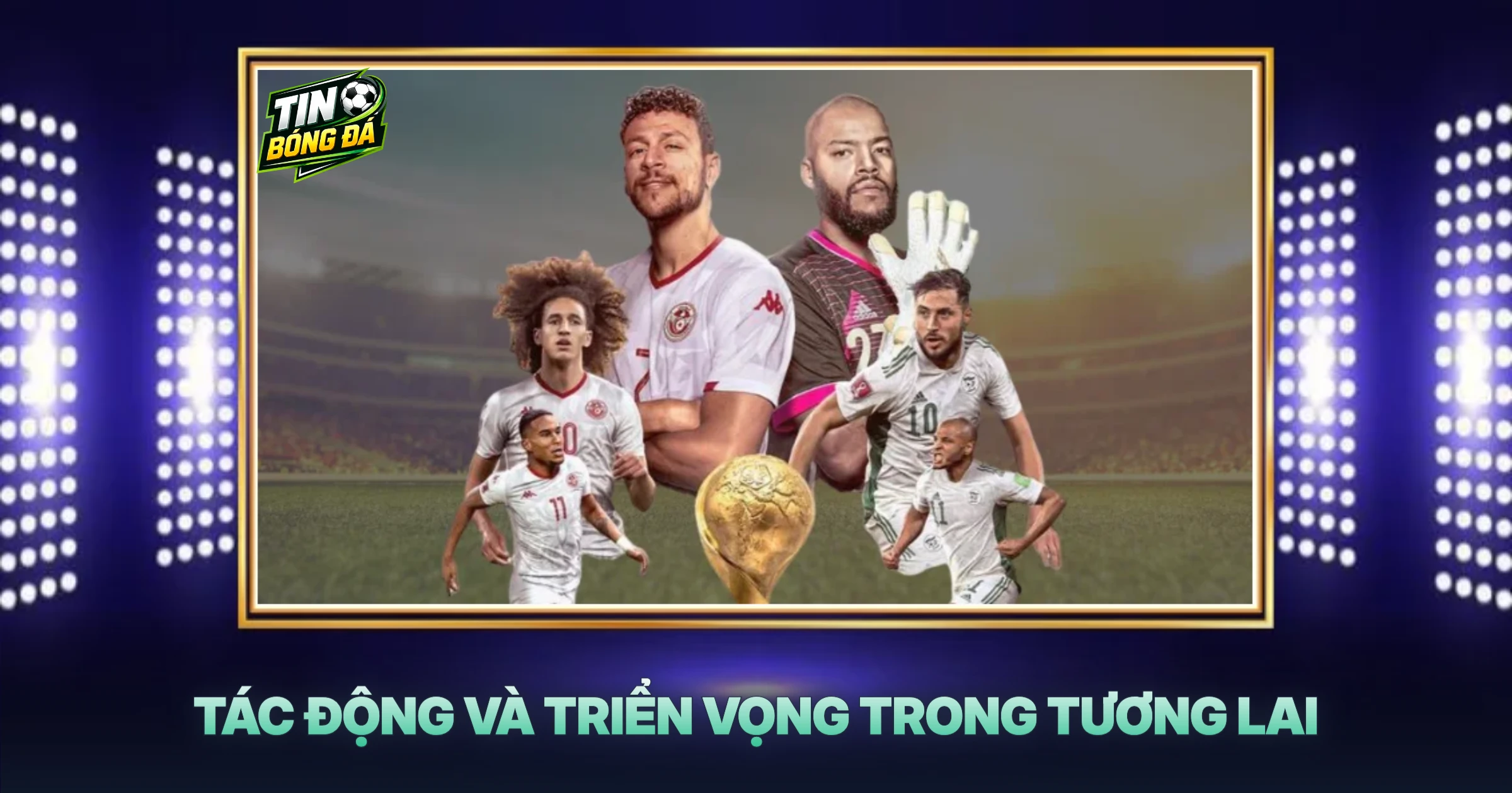 Tác Động Và Triển Vọng Trong Tương Lai