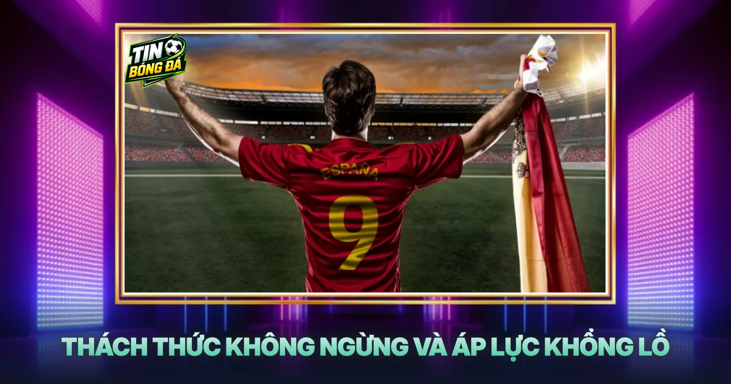 Thách Thức Không Ngừng Và Áp Lực Khổng Lồ