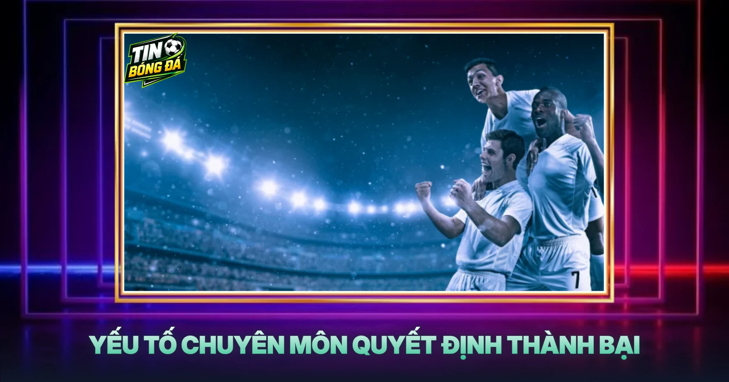Yếu Tố Chuyên Môn Quyết Định Thành Bại